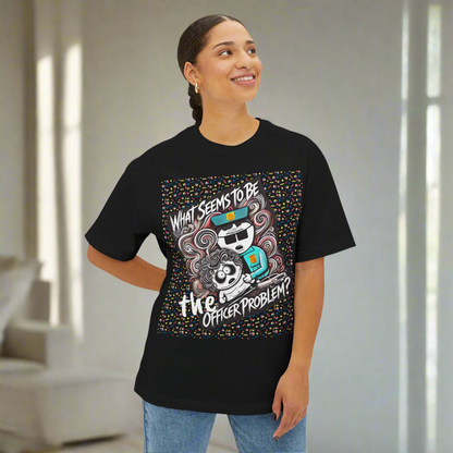 What seems to be the problem officer?