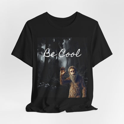 Be Cool - Bigfoot - Bella Short Sleeve Tee - Express Delivery Available