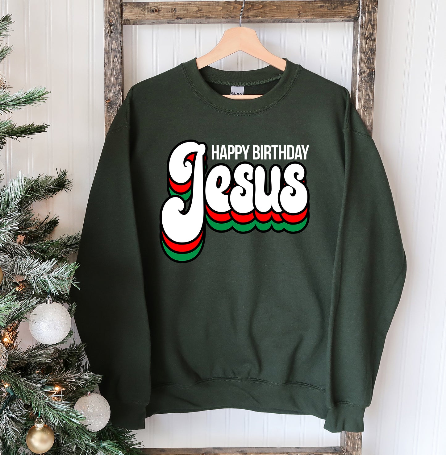 Happy Birthday Jesus Sweatshirt